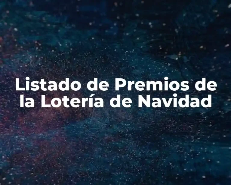 Listado de Premios de la Lotería de Navidad
