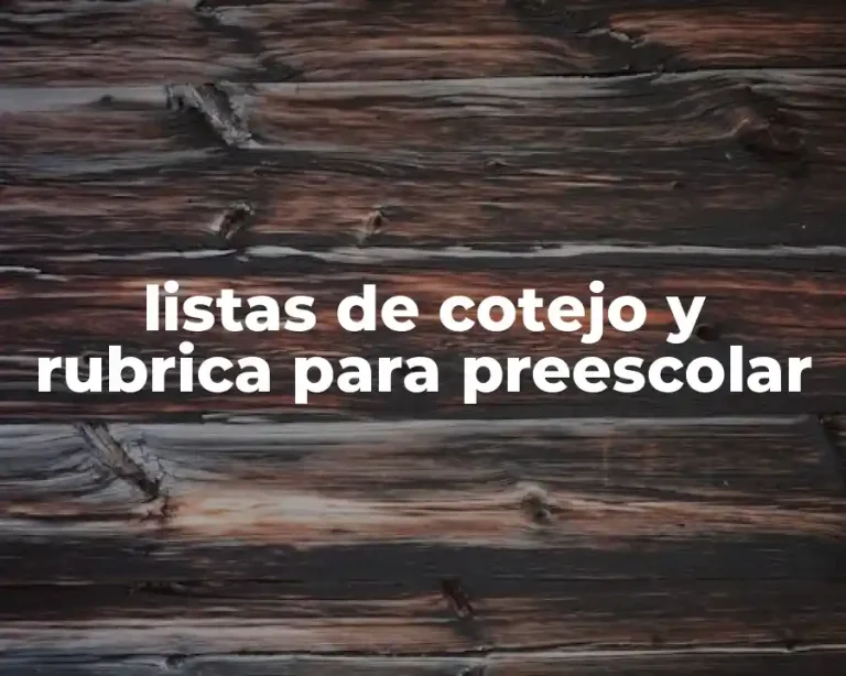 listas de cotejo y rubrica para preescolar