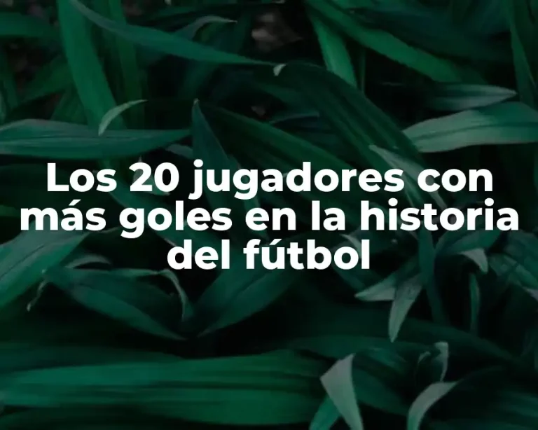 Los 20 jugadores con más goles en la historia del fútbol