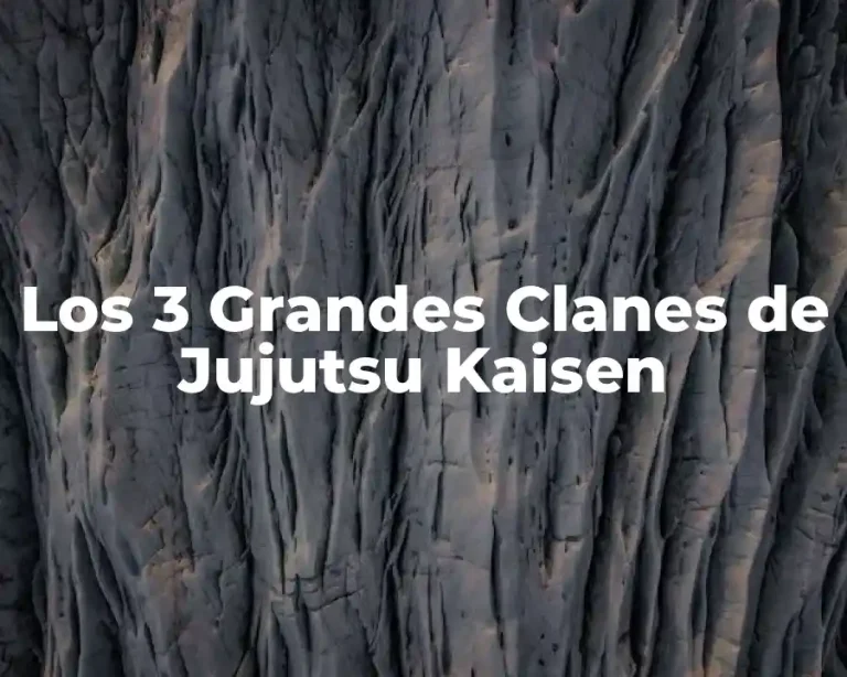Los 3 Grandes Clanes de Jujutsu Kaisen