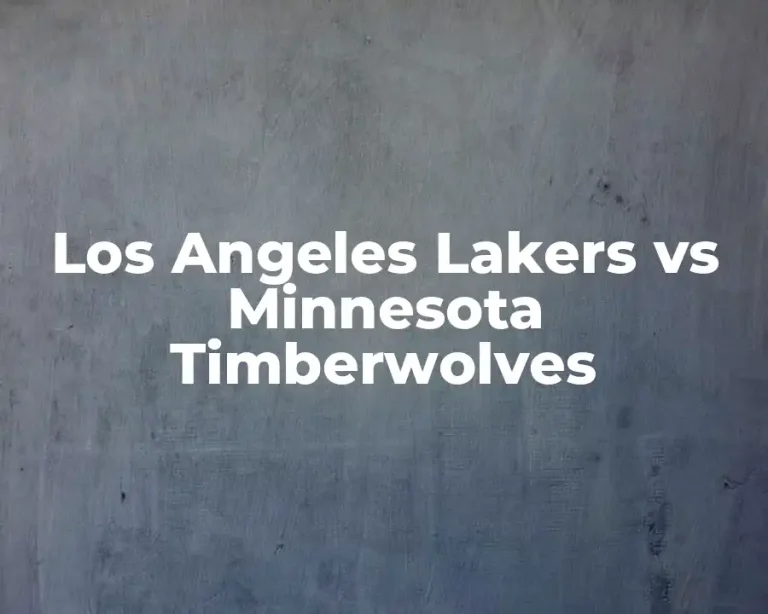 Los Angeles Lakers vs Minnesota Timberwolves