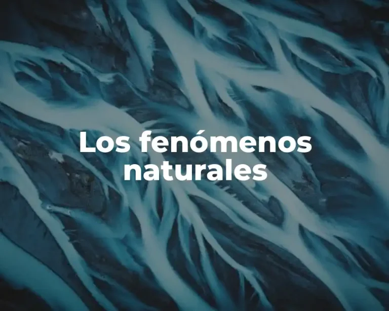 Los fenómenos naturales