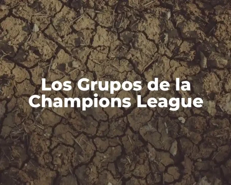 Los Grupos de la Champions League