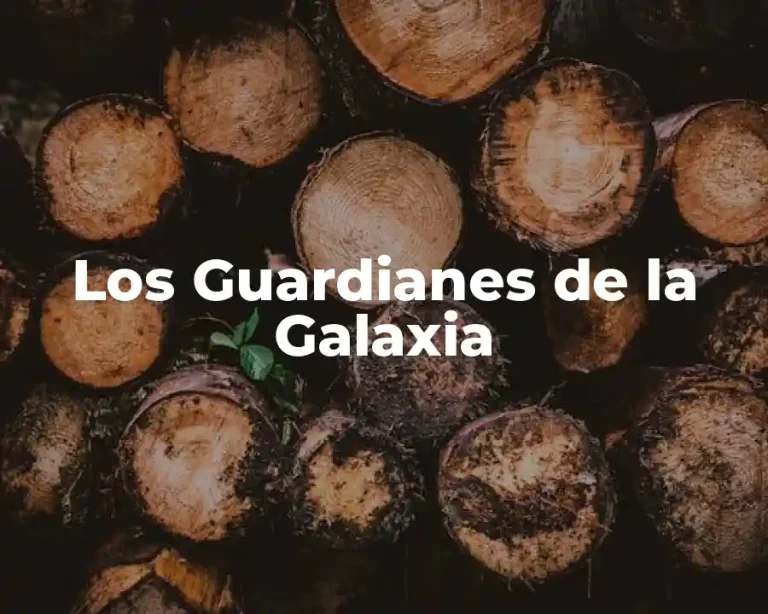 Los Guardianes de la Galaxia