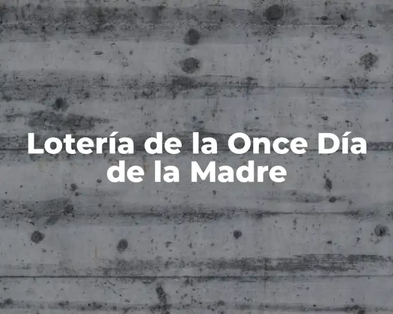 Lotería de la Once Día de la Madre