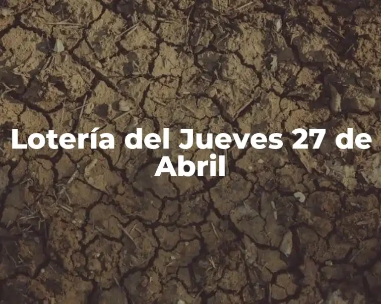 Lotería del Jueves 27 de Abril