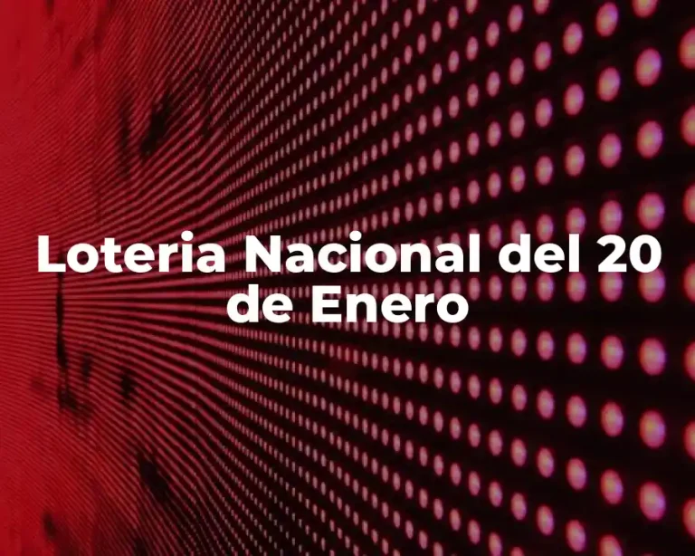 Loteria Nacional del 20 de Enero