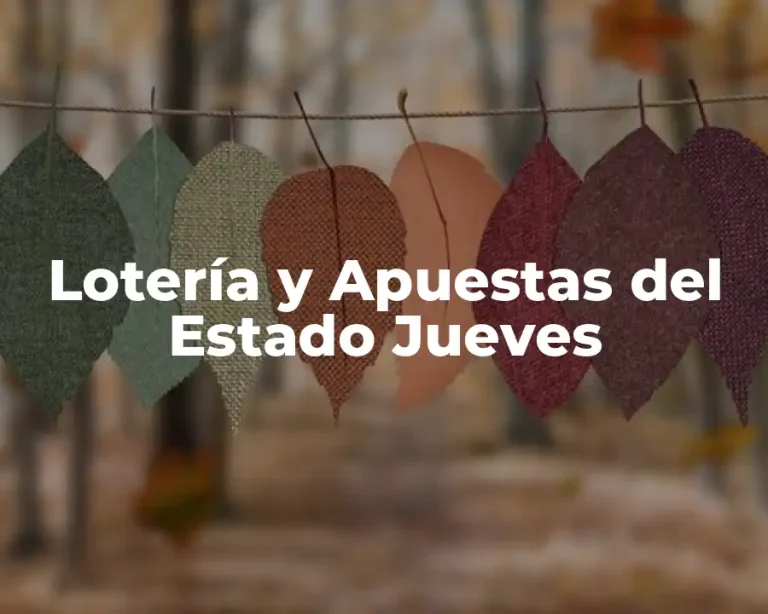 Lotería y Apuestas del Estado Jueves