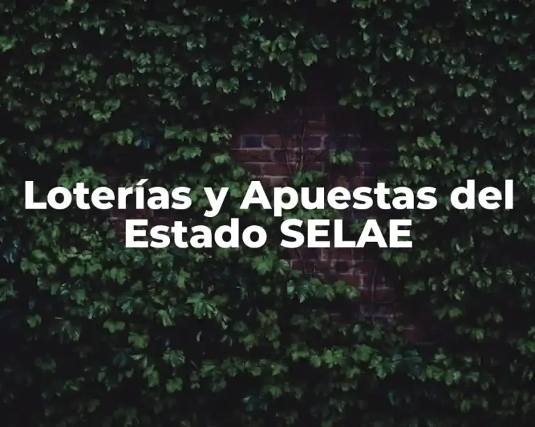 Loterías y Apuestas del Estado SELAE