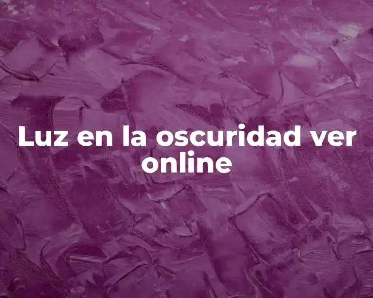 Luz en la oscuridad ver online