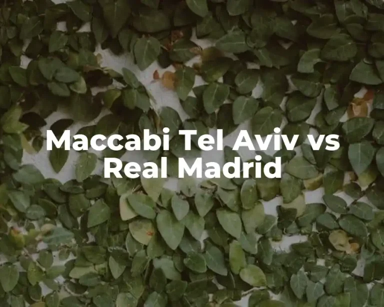 Maccabi Tel Aviv vs Real Madrid