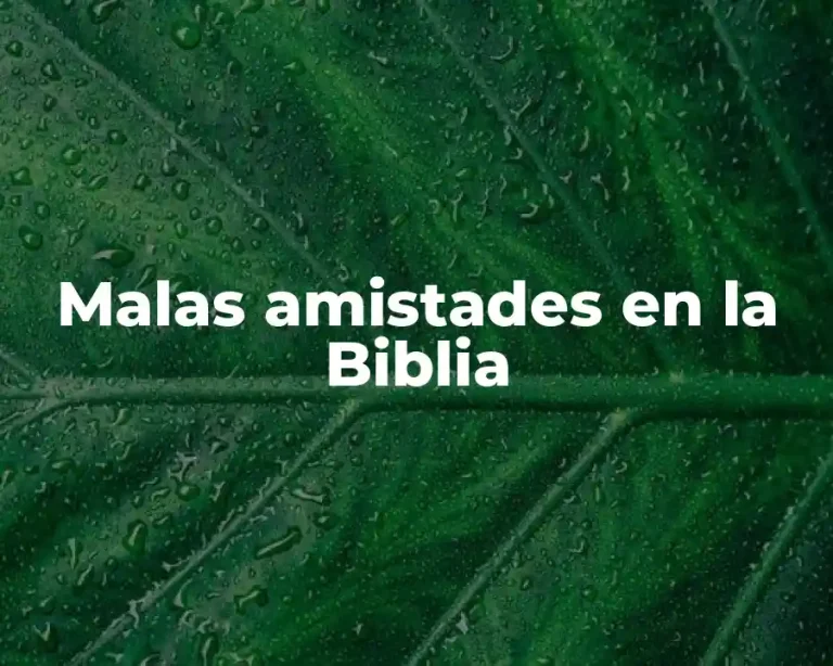 Malas amistades en la Biblia