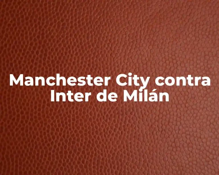Manchester City contra Inter de Milán