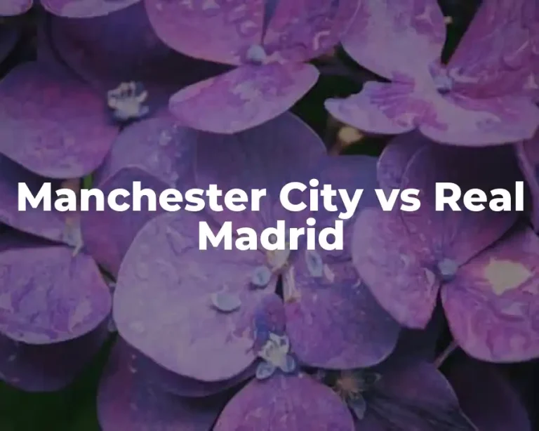 Manchester City vs Real Madrid