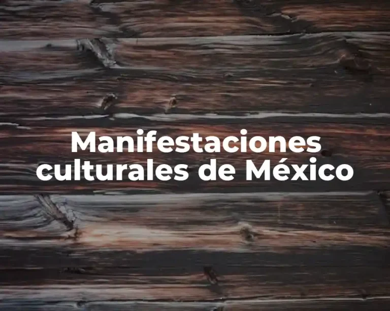 Manifestaciones culturales de México