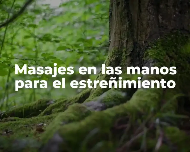 Masajes en las manos para el estreñimiento