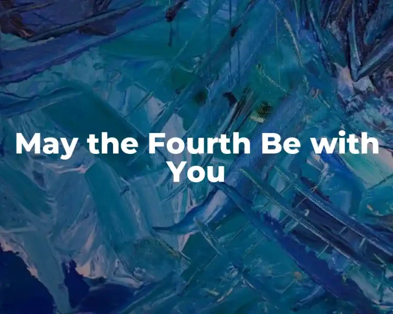 May the Fourth Be with You