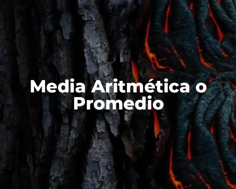Media Aritmética o Promedio