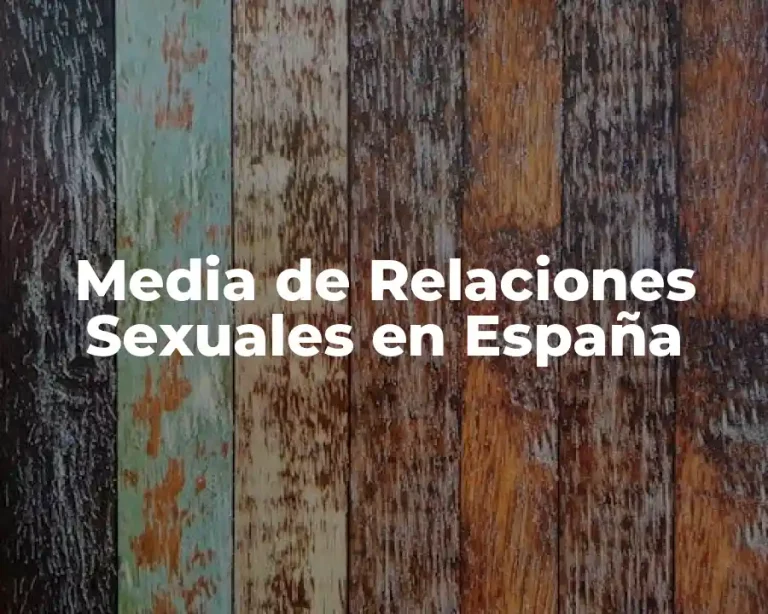 Media de Relaciones Sexuales en España