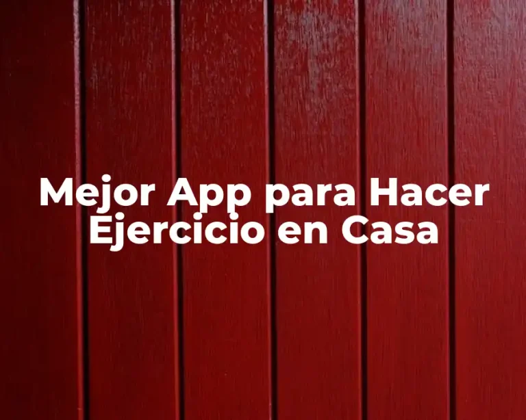 Mejor App para Hacer Ejercicio en Casa