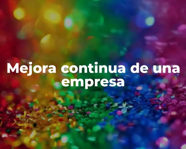 Mejora continua de una empresa