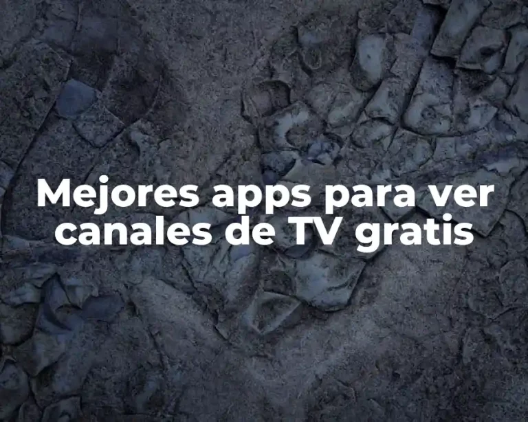 Mejores apps para ver canales de TV gratis