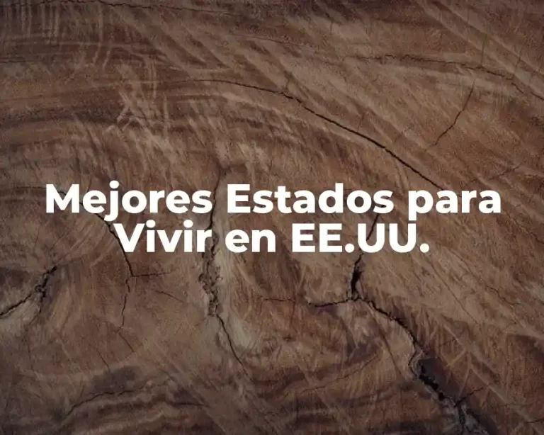 Mejores Estados para Vivir en EE.UU.