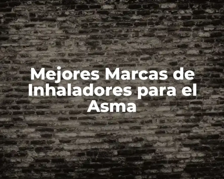 Mejores Marcas de Inhaladores para el Asma