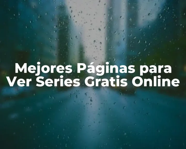 Mejores Páginas para Ver Series Gratis Online