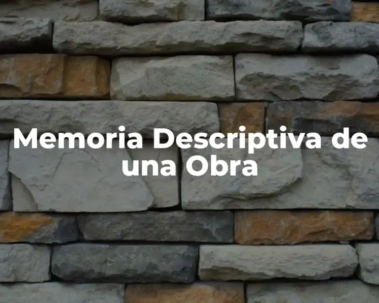 Memoria Descriptiva de una Obra