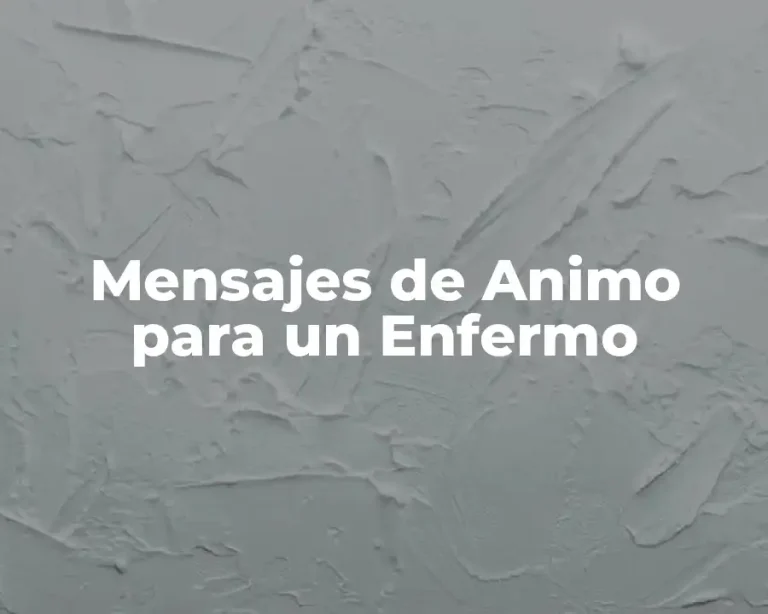Mensajes de Animo para un Enfermo