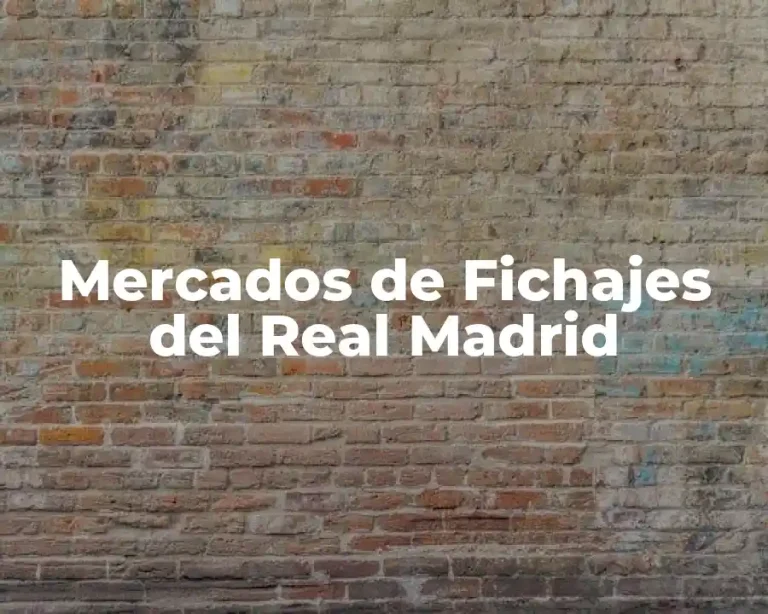 Mercados de Fichajes del Real Madrid