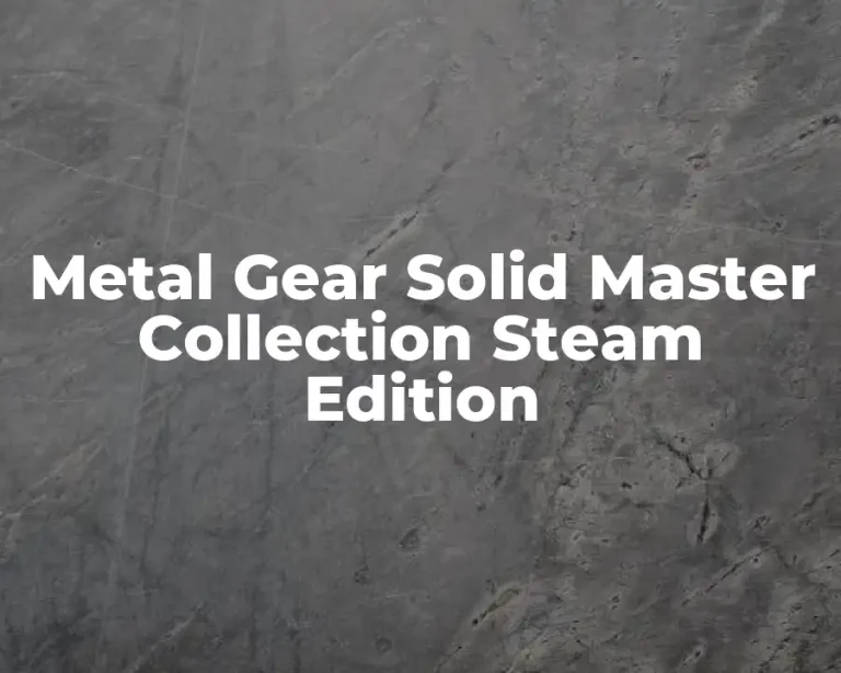Metal Gear Solid Master Collection Steam Edition