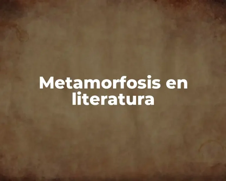 Metamorfosis en literatura