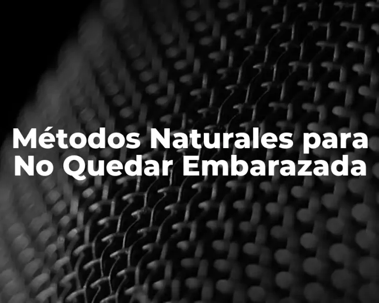 Métodos Naturales para No Quedar Embarazada