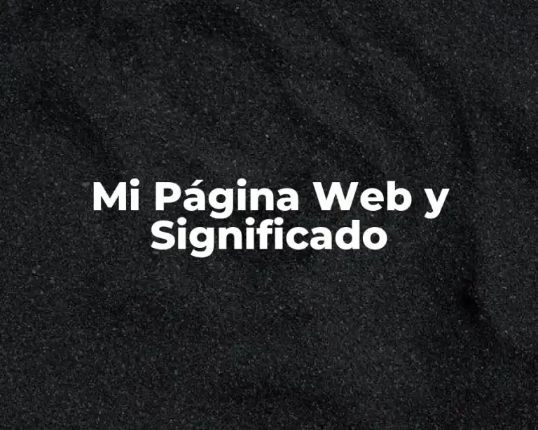 Mi Página Web y Significado