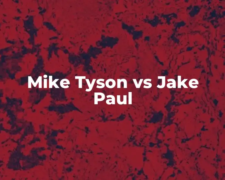 Mike Tyson vs Jake Paul