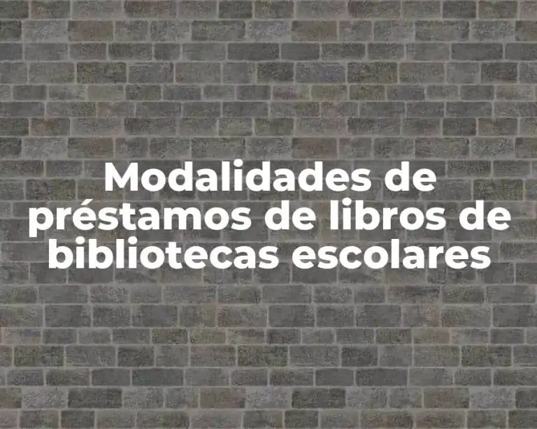 Modalidades de préstamos de libros de bibliotecas escolares