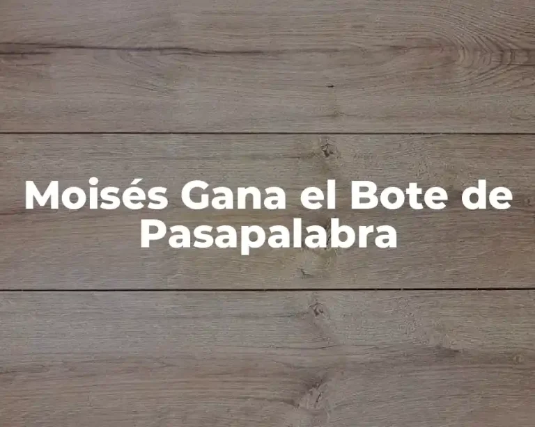 Moisés Gana el Bote de Pasapalabra