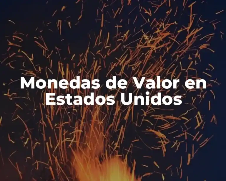 Monedas de Valor en Estados Unidos