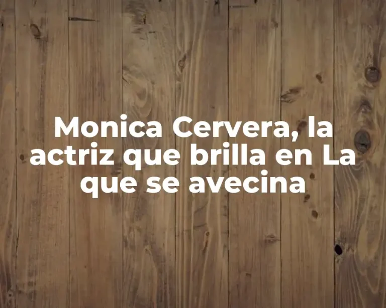 Monica Cervera, la actriz que brilla en La que se avecina