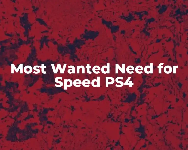 Most Wanted Need for Speed PS4
