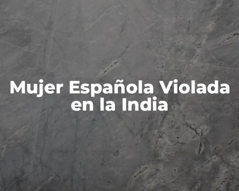 Mujer Española Violada en la India