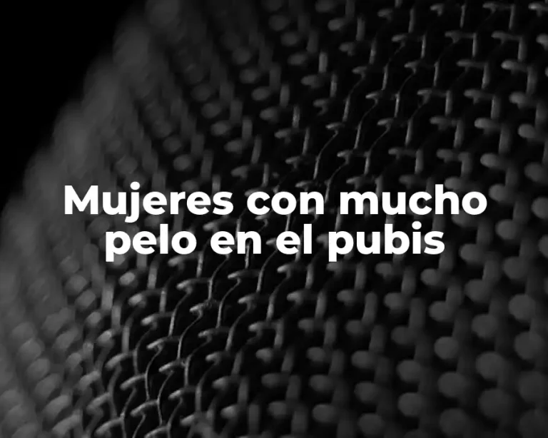 Mujeres con mucho pelo en el pubis