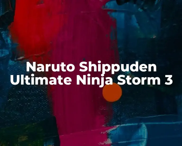 Naruto Shippuden Ultimate Ninja Storm 3