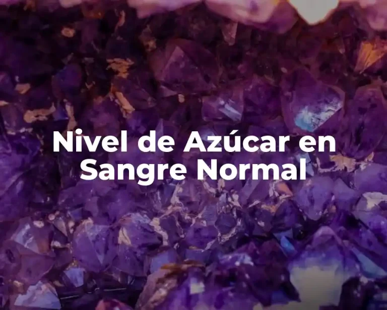 Nivel de Azúcar en Sangre Normal