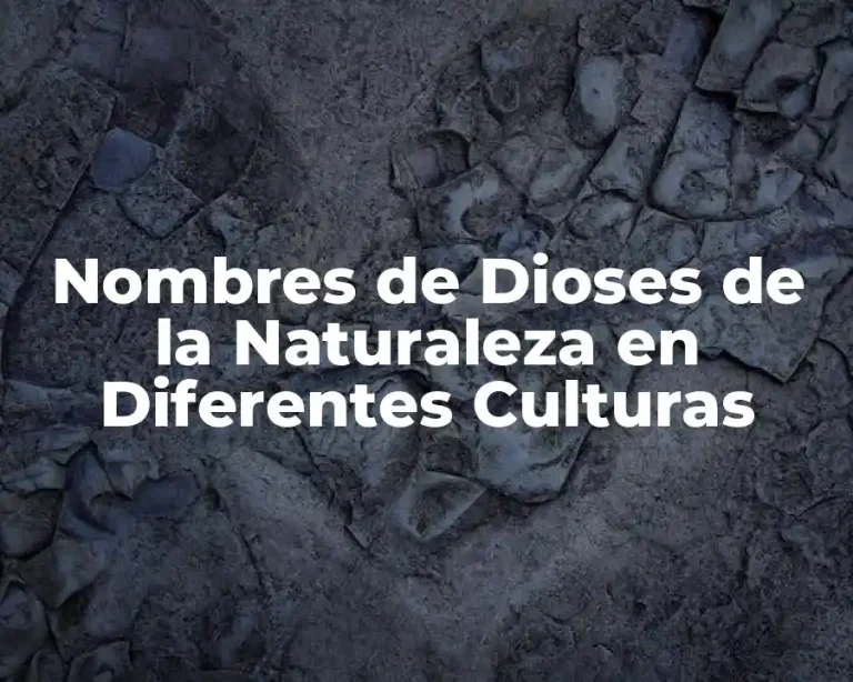 Nombres de Dioses de la Naturaleza en Diferentes Culturas