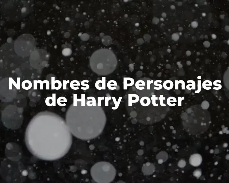 Nombres de Personajes de Harry Potter