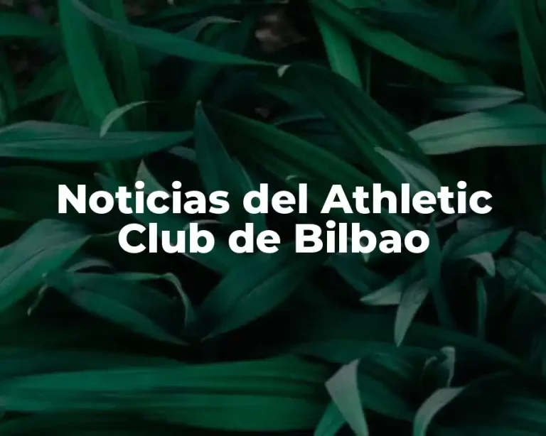 Noticias del Athletic Club de Bilbao