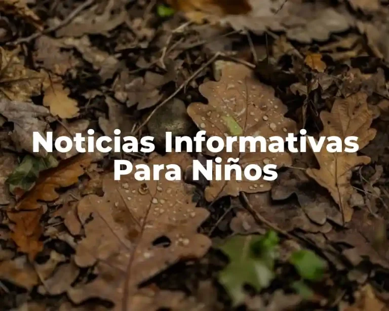 Noticias Informativas Para Niños